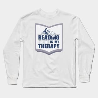 Reading is My therapy Long Sleeve T-Shirt